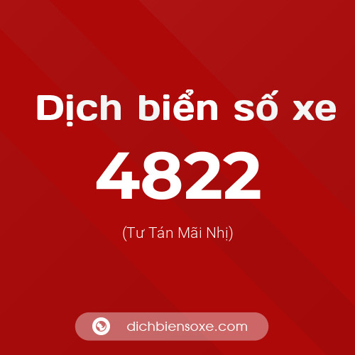 Ý nghĩa biển số xe 4822 là gì?