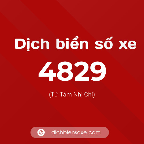 Ý nghĩa biển số xe 4829 là gì?