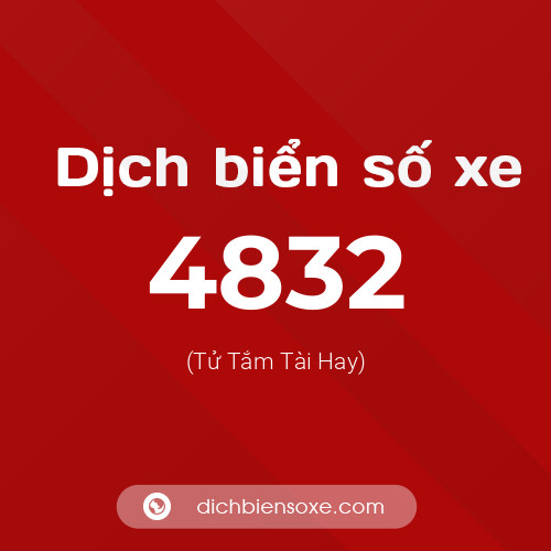 Ý nghĩa biển số xe 4832 là gì?