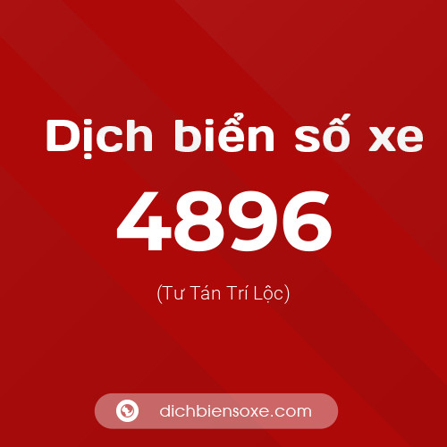 Ý nghĩa biển số xe 4896 là gì?