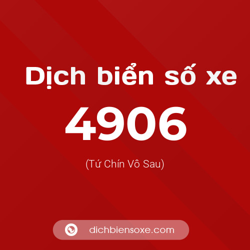 Ý nghĩa biển số xe 4906 là gì?