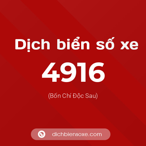 Ý nghĩa biển số xe 4916 là gì?