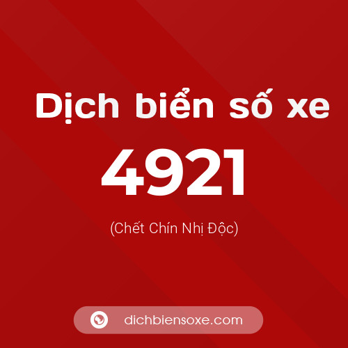Ý nghĩa biển số xe 4921 là gì?