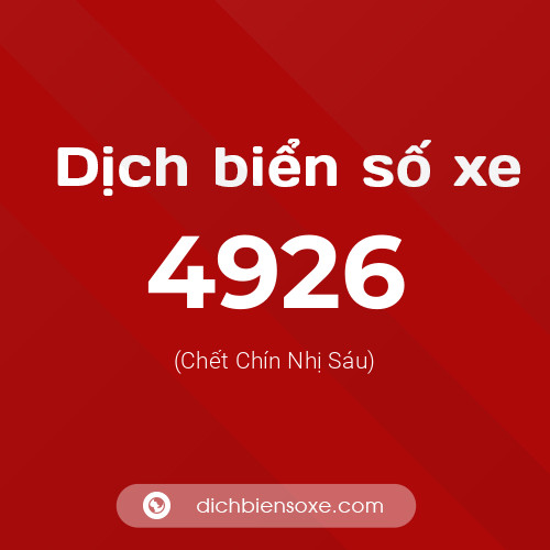 Ý nghĩa biển số xe 4926 là gì?