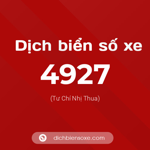 Ý nghĩa biển số xe 4927 là gì?