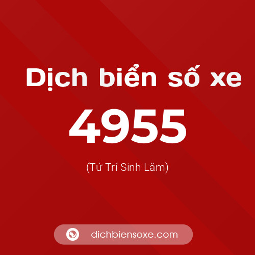 Ý nghĩa biển số xe 4955 là gì?