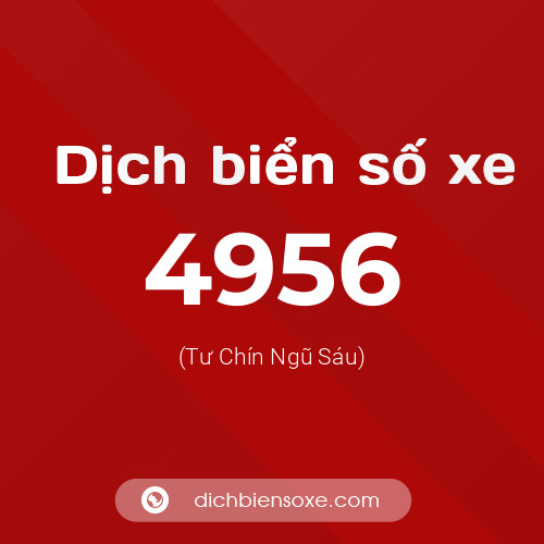 Ý nghĩa biển số xe 4956 là gì?