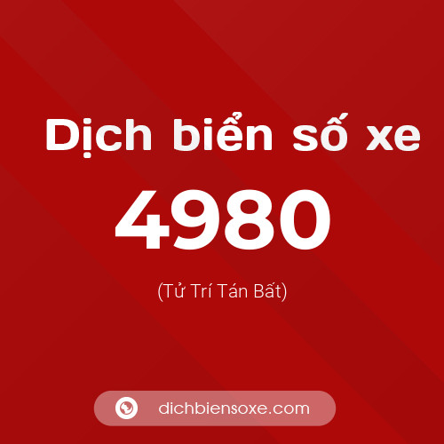 Ý nghĩa biển số xe 4980 là gì?