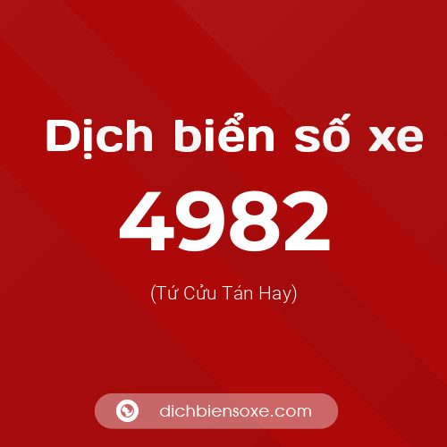 Ý nghĩa biển số xe 4982 là gì?