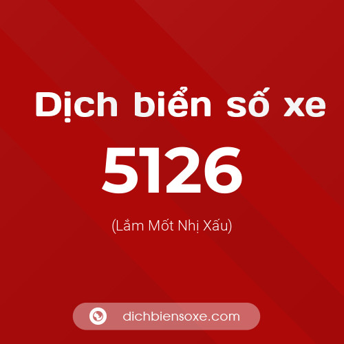 Ý nghĩa biển số xe 5126 là gì?