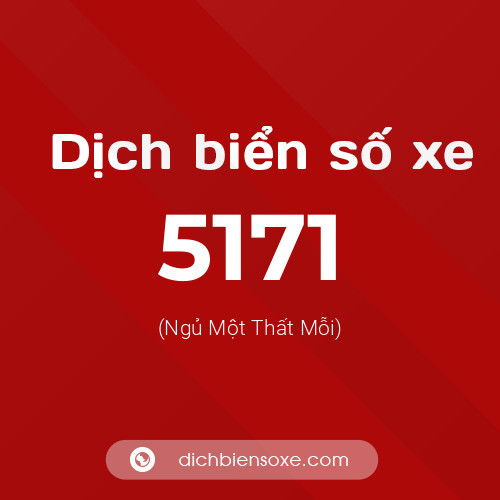 Ý nghĩa biển số xe 5171 là gì?