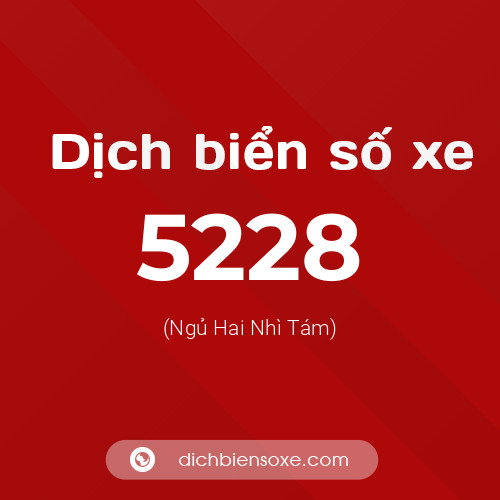 Ý nghĩa biển số xe 5228 là gì?