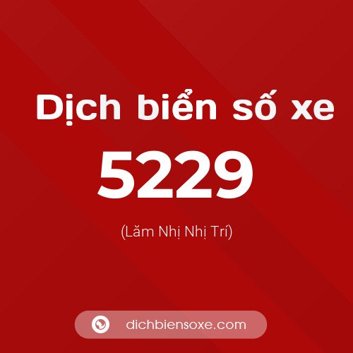 Ý nghĩa biển số xe 5229 là gì?