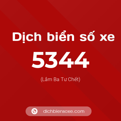 Ý nghĩa biển số xe 5344 là gì?