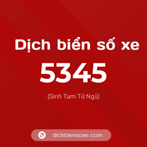 Ý nghĩa biển số xe 5345 là gì?
