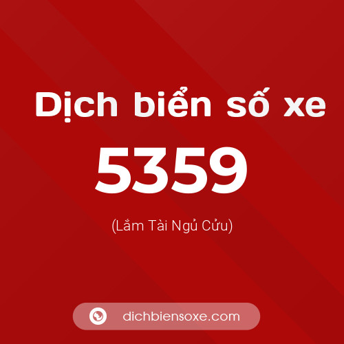 Ý nghĩa biển số xe 5359 là gì?