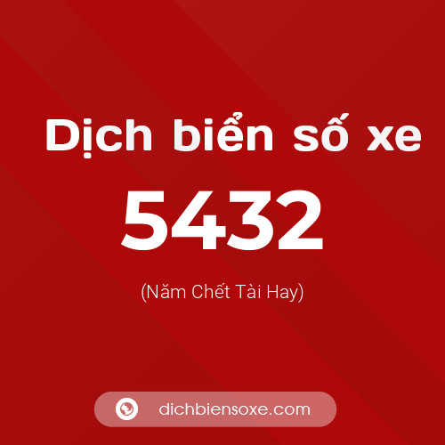 Ý nghĩa biển số xe 5432 là gì?