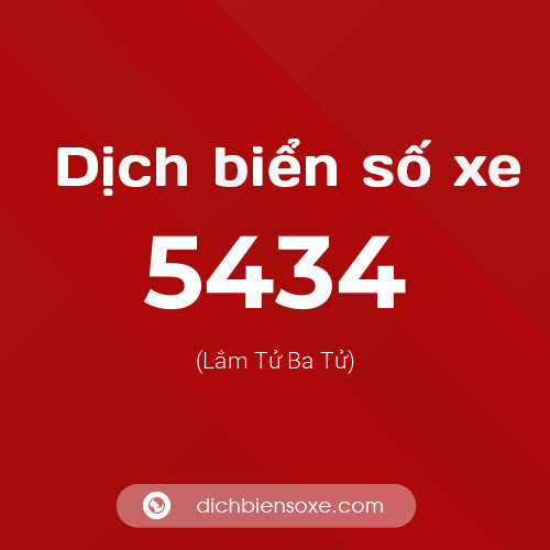 Ý nghĩa biển số xe 5434 là gì?