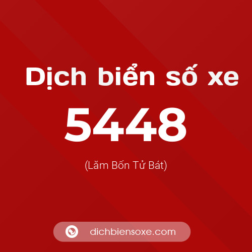 Ý nghĩa biển số xe 5448 là gì?