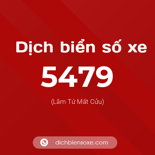 Ý nghĩa biển số xe 5479 là gì?
