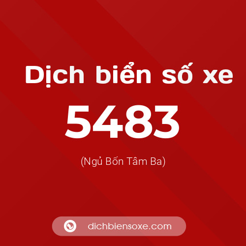 Ý nghĩa biển số xe 5483 là gì?