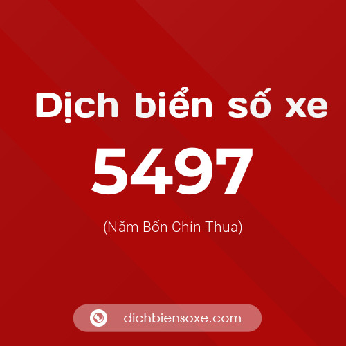Ý nghĩa biển số xe 5497 là gì?