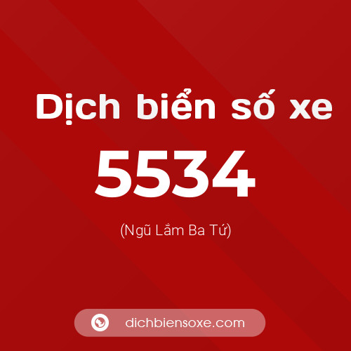 Ý nghĩa biển số xe 5534 là gì?