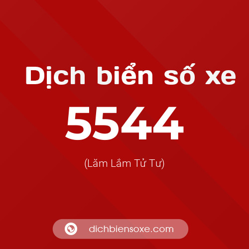 Ý nghĩa biển số xe 5544 là gì?