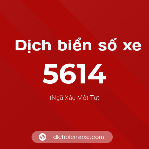 Ý nghĩa biển số xe 5614 là gì?
