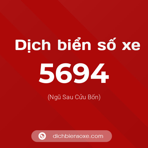 Ý nghĩa biển số xe 5694 là gì?