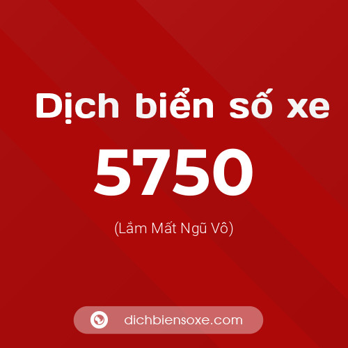 Ý nghĩa biển số xe 5750 là gì?