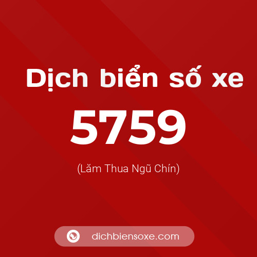 Ý nghĩa biển số xe 5759 là gì?