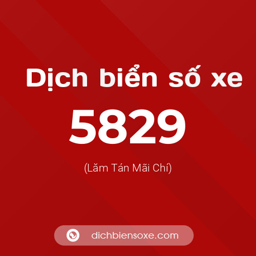 Ý nghĩa biển số xe 5829 là gì?