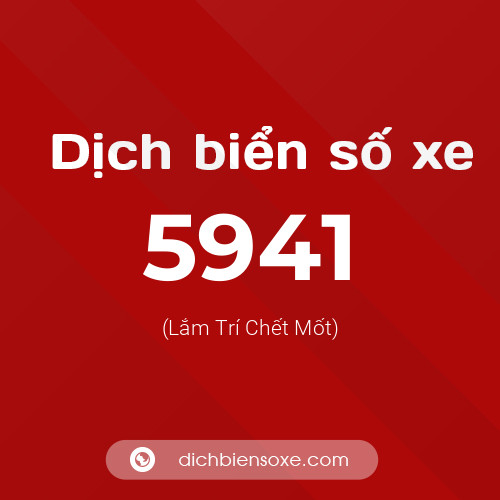 Ý nghĩa biển số xe 5941 là gì?