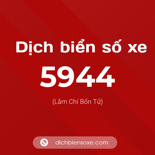 Ý nghĩa biển số xe 5944 là gì?