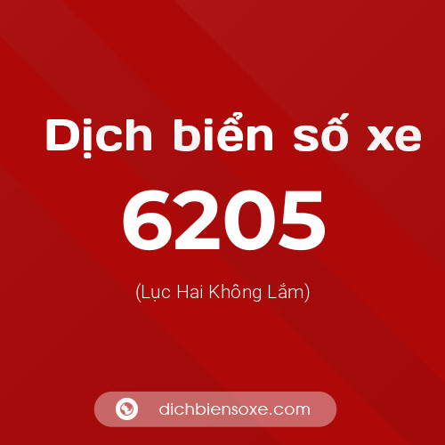 Ý nghĩa biển số xe 6205 là gì?
