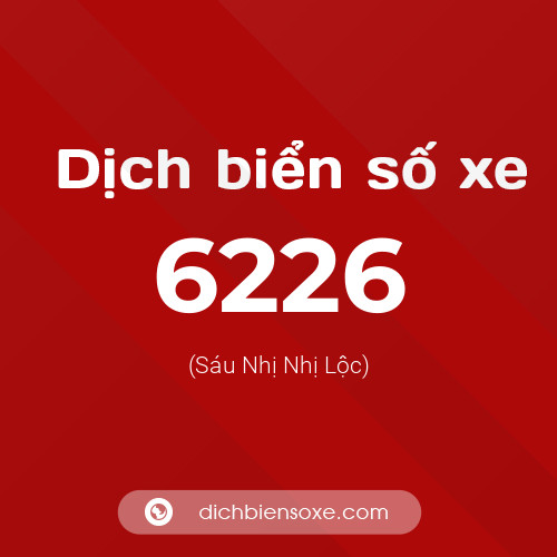Ý nghĩa biển số xe 6226 là gì?