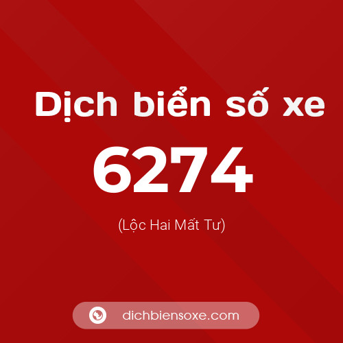 Ý nghĩa biển số xe 6274 là gì?
