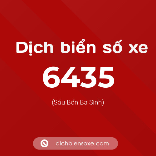 Ý nghĩa biển số xe 6435 là gì?