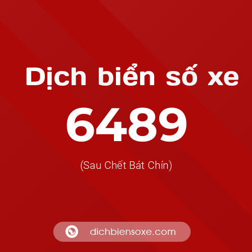 Ý nghĩa biển số xe 6489 là gì?