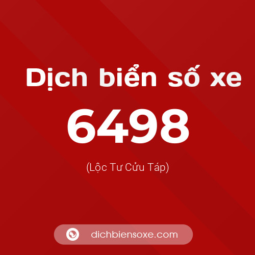 Ý nghĩa biển số xe 6498 là gì?