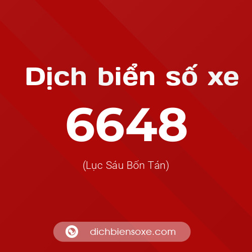Ý nghĩa biển số xe 6648 là gì?