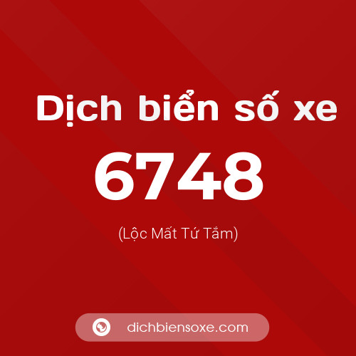 Ý nghĩa biển số xe 6748 là gì?