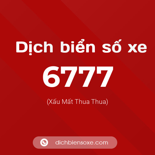 Ý nghĩa biển số xe 6777 là gì?
