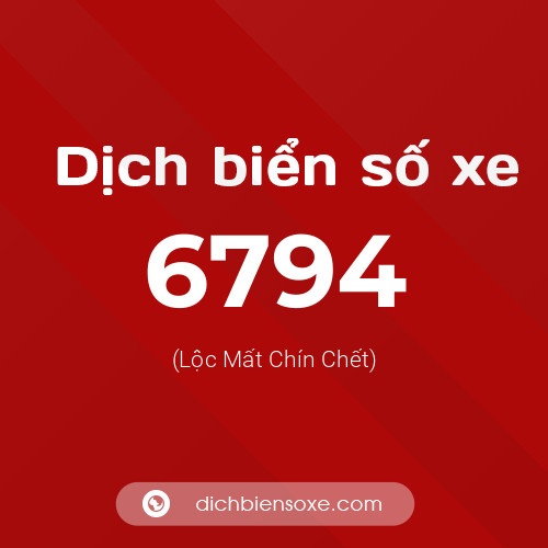 Ý nghĩa biển số xe 6794 là gì?