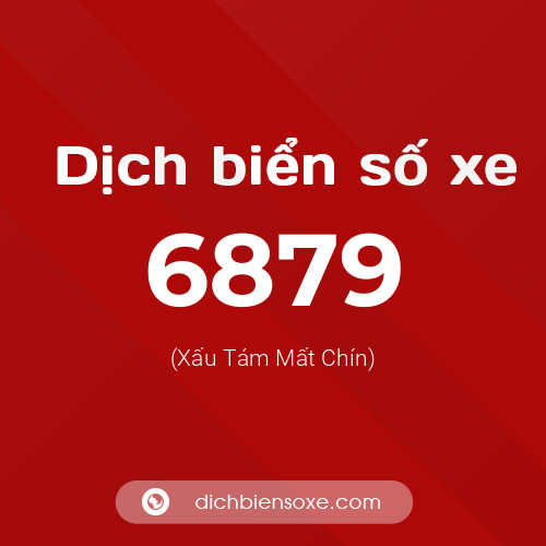 Ý nghĩa biển số xe 6879 là gì?