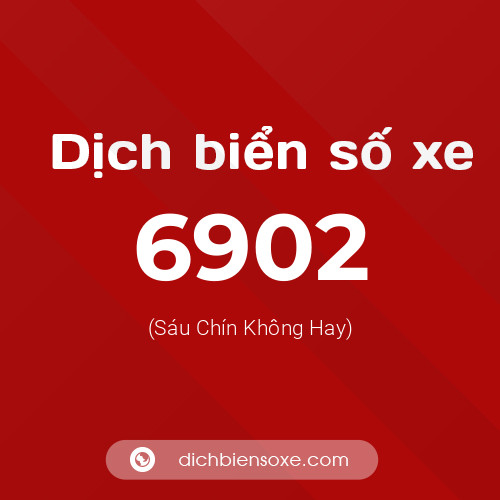 Ý nghĩa biển số xe 6902 là gì?