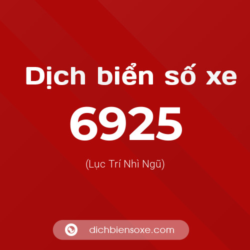 Ý nghĩa biển số xe 6925 là gì?