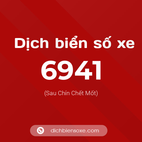 Ý nghĩa biển số xe 6941 là gì?