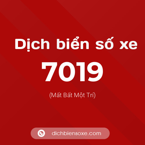 Ý nghĩa biển số xe 7019 là gì?